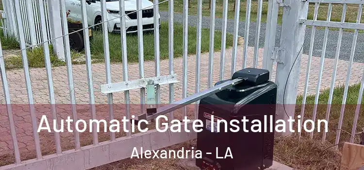 Automatic Gate Installation Alexandria - LA