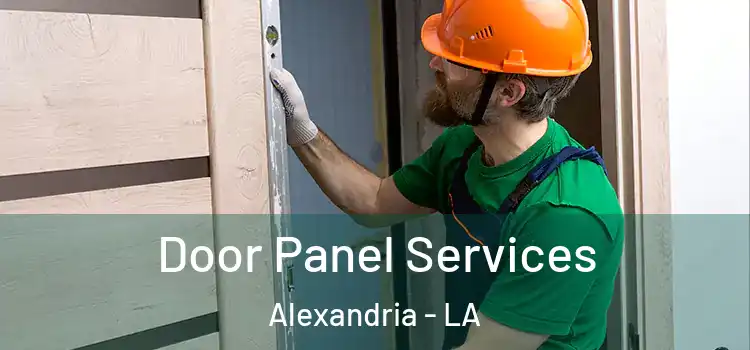 Door Panel Services Alexandria - LA
